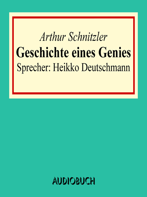 Title details for Geschichte eines Genies by Arthur Schnitzler - Available